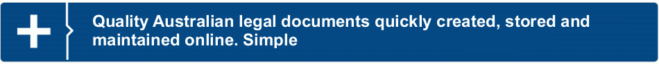 Quality Australian legal documents quickly created, stored and maintained online. Simple